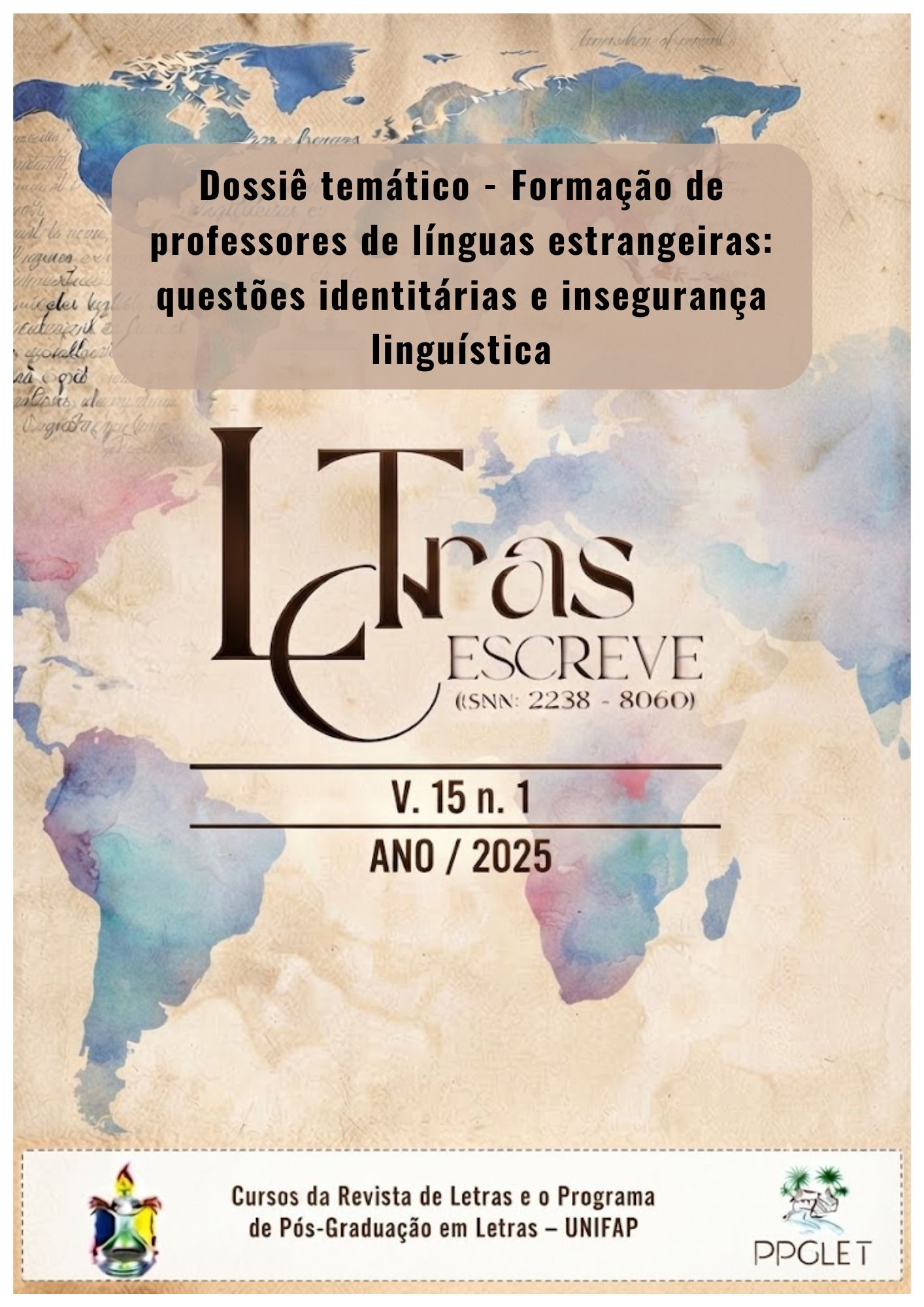 					Visualizar v. 15 n. 1 (2025): Dossiê temático: Formação de professores de línguas estrangeiras: questões identitárias e insegurança linguística
				